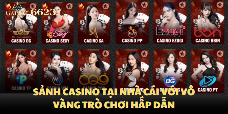 Sảnh casino tại nhà cái với vô vàng trò chơi hấp dẫn